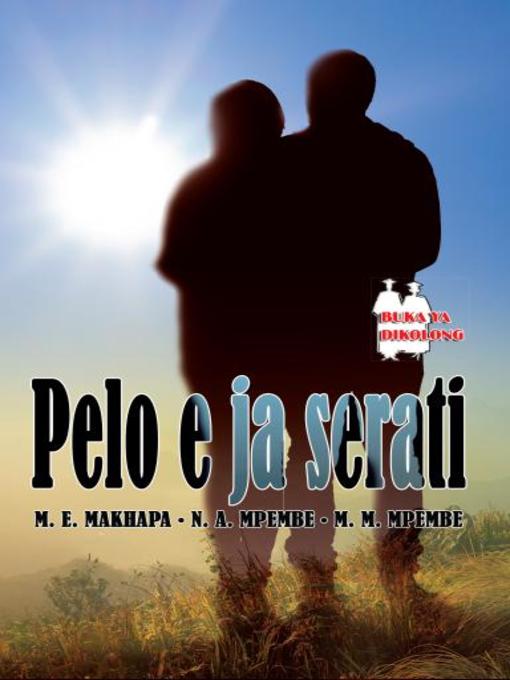 Title details for Pelo E Ja Serati Fal by M E Makhapa - Available